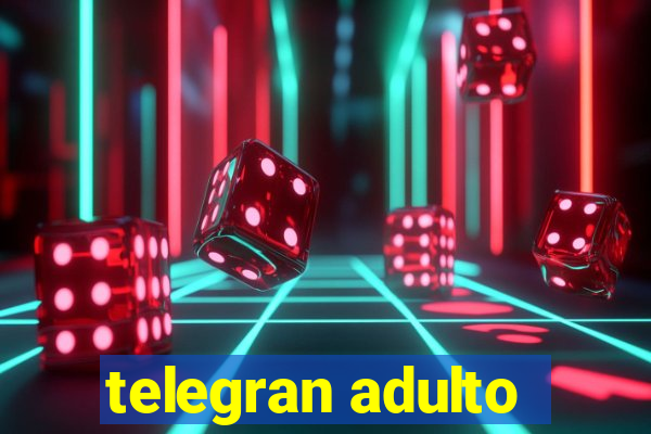 telegran adulto